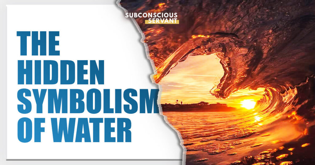 The Hidden Symbolism Of Water: 9 Symbolic Meanings